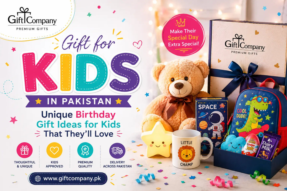 Gift for Kids in Pakistan – Unique Birthday Gift Ideas for Kids That They'll Love