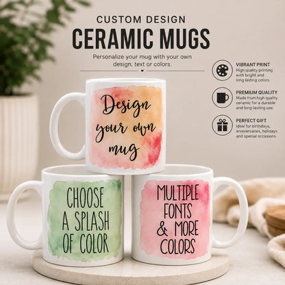 Personalized Custom Text Ceramic Mug – Your Text Here